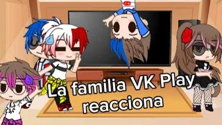 ✨ La familia VK Play + Karina reaccionan a ???✨‹‹Riumba y Spartor›› 💕❤️