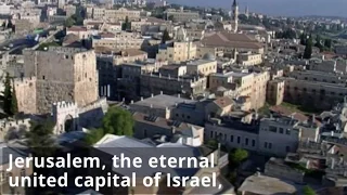 Jerusalem - The Eternal United Capital of Israel
