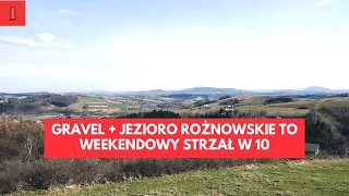 Czy gravel i okolice Jeziora Rożnowskiego  to dobre połączenie? Tę trasę musicie przejechać!