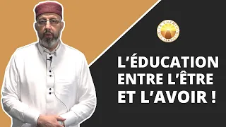 L’Éducation entre l’être et l’avoir !