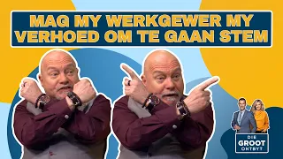 Mag my werkgewer my verhoed om te gaan stem? | TJ van der Merwe | 24 Mei 2024