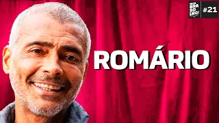 ROMÁRIO - Fala, Brasólho! #21