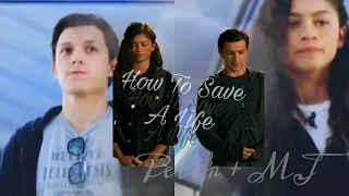 Peter Parker & Michelle Jones || How To Save A Life (No Way Home Spoilers)