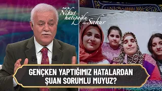 Gençken yaptığımız hatalardan şuan sorumlu muyuz? -  Nihat Hatipoğlu ile Sahur 28 Nisan 2021