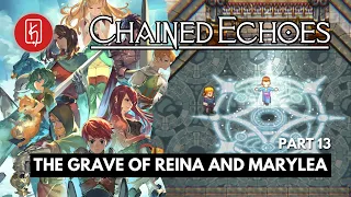 Chained Echoes Full Game Walkthrough - The Grave of Reina and Marylea