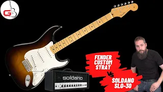Fender Custom Strat vs. Soldano SLO30