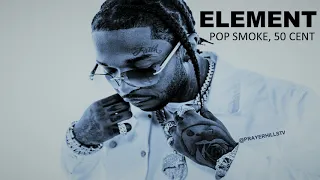 Pop Smoke, 50 Cent - Candy Shop X Element ᴴᴰ (Clean)