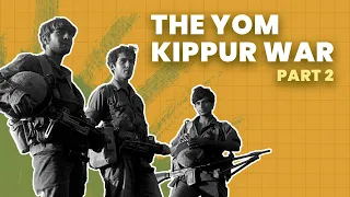 The Yom Kippur War: How Israel Turned the Tide (Part 2) | History of Israel Explained | Unpacked