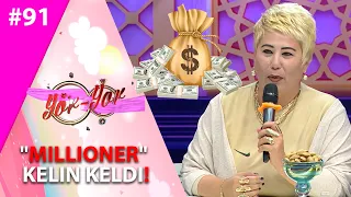 Yor-yor 91-son "MILLIONER" KELIN KELDI!  (13.07.2021)