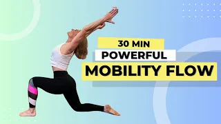 30 Minute Powerful Mobility and Yoga Flow for a balanced mind and BODY!