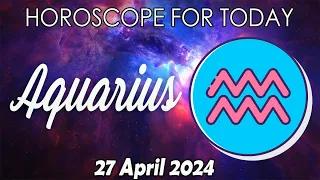 Aquarius♒️YOU CAN’T MISS THIS👇🏻AQUARIUS horoscope for today APRIL 27 2024 ♒️AQUARIUS