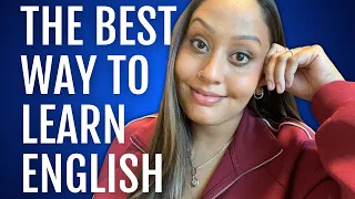 What's the best way to Learn English?