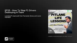 EP25 - How To Stop F1 Drivers Destroying A Team