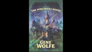 The Sorcerer's House by Gene Wolfe (Guy Williams)