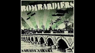 Bombardiers - Saraba Nakama(Full Album - Released 2011)