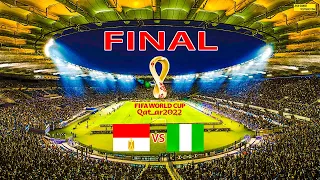 PES - EGYPT vs NIGERIA - FINAL -FIFA World Cup 2022 QATAR - Full Match All Goals -HD - eFootball -HD