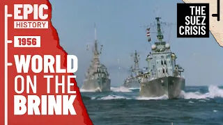 The Brink of War: Suez Crisis: (1/2)