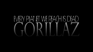 Every Planet We Reach is Dead | Gorillaz | Audio World