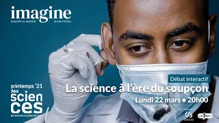 La science à l’ère du soupçon