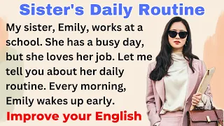 My Sister's Daily Routine | Improve your English | Everyday Speaking | Level 1 | Shadowing Method