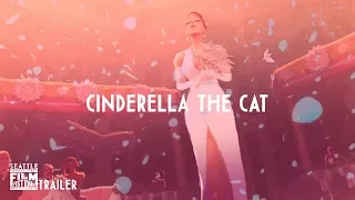 SIFF 2018 Trailer: Cinderella the Cat trailer