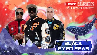 Black Eyed Peas | EXIT Starseeds 2024