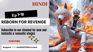 Reborn for revange Pocket fm Ep 1-10 pocket novel audio story in hindi @Audionovelhindi