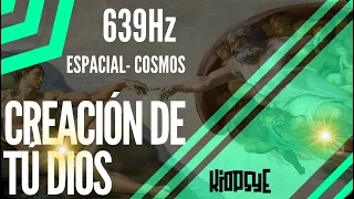 🎧639Hz La Frecuencia de Tú Dios Creador ✅Declara al universo y recibe toda la bless 🎶 en Creación😌🌟