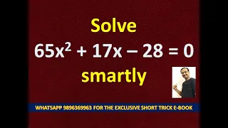 Solve the Quadratic Equation in 10 Seconds