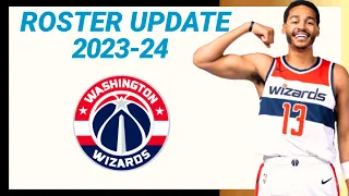WASHINGTON WIZARDS ROSTER UPDATE 2023-2024 NBA SEASON | LATEST UPDATE