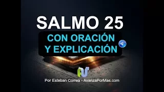 SALMO 25 Biblia Hablada con Explicación y Oracion Poderosa Para Activar las Promesas de Dios del Sal