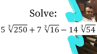 Solve 5 ∛250+7 ∛16-14 ∛54