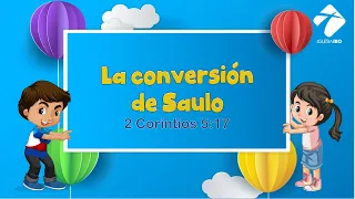 15- La conversión de Saulo | Hechos 9:1-19 | Temporada 2022