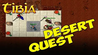 ŁATWY PINIĄDZ - Tibia - DESERT QUEST SZYBKA WERSJA