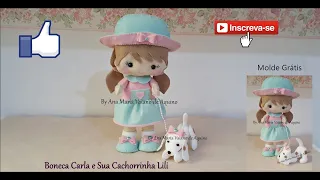 Boneca Carla e sua Cachorrinha Lili em Feltro com Molde e Passo a Passo