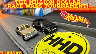 THE MILLION DOLLAR HOT WHEELS RACE WARS TOURNAMENT | DAY 6!