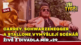 TŘI TYGŘI živě z Divadla Mír #29 | Carrey, Schwarzenegger a Stallone vymýšlejí scénář