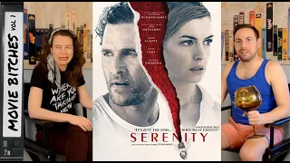 Serenity (2018) | Movie Review | MovieBitches Ep 215