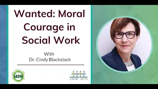 Wanted: Moral Courage in Social Work with Dr. Cindy Blackstock