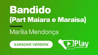 Marília Mendonça - Coração Bandido (Part Maiara e Maraisa) - Karaoke