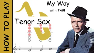 How to play My Way on Tenor Saxophone | Sheet Music with Tab