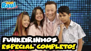 FUNKEIRINHOS COMPLETO ESPECIAL DIA DAS CRIANÇAS VOVÔ RAUL GIL