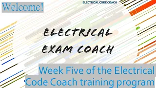 Week 5 Electrical Exam Prep Video Series, Journeyman and Master Electrician Exam Series 2017/2020