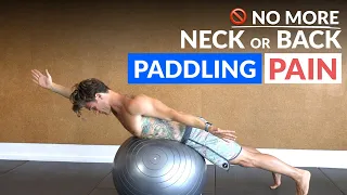 No More Neck or Back  Paddling Pain