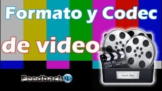 Formato y Codec de Video