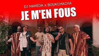 DJ Hamida feat. Boukchacha - "Je m'en fous" (clip officiel)