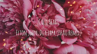 Elton John, Dua Lipa - Cold Heart  (PHAU Remix) (Перевод & текст)