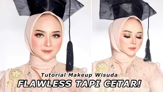 TUTORIAL MAKEUP WISUDA FLAWLESS TAPI CETAR!