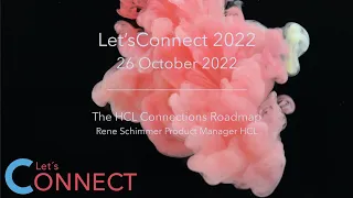 Let'sConnect 2022: HCL Connections Roadmap