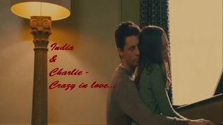 India & Charlie [Stoker] - Crazy in love...